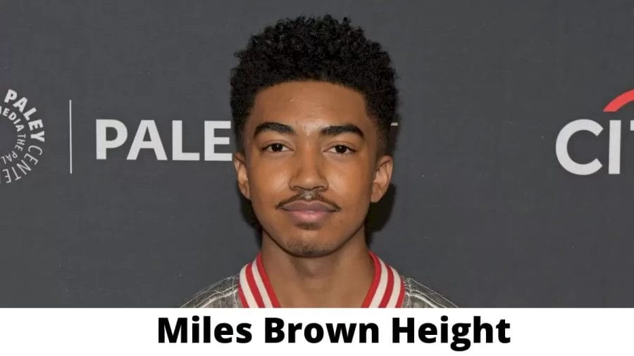Miles Brown Height How Tall is Miles Brown?
